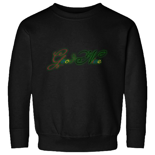 Good Nice Sweatshirts