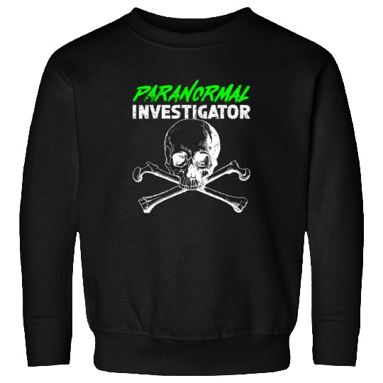 Ghost Hunting Paranormal Investigator Sweatshirts