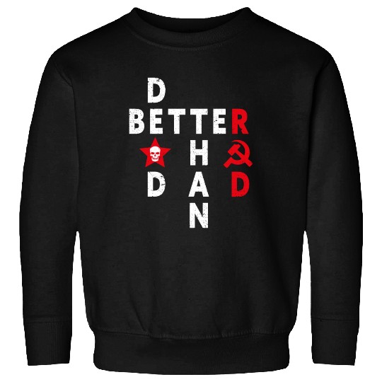 Better Dead Than Red Anti Communism Slogan Sweatshirts