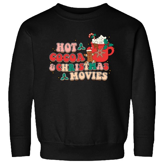 hot cocoa christmas movies Sweatshirts