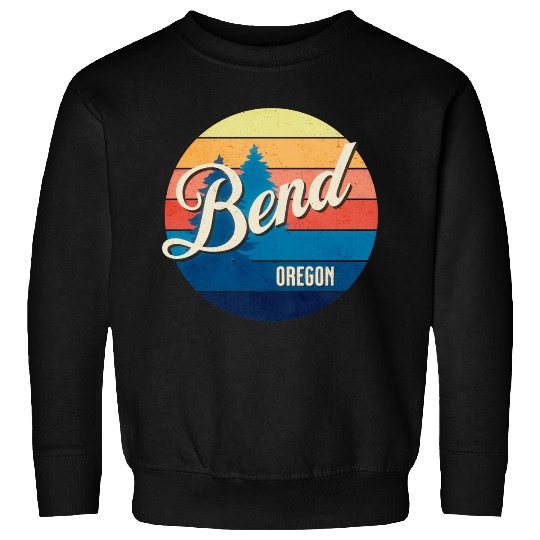 Bend - Oregon Sweatshirts