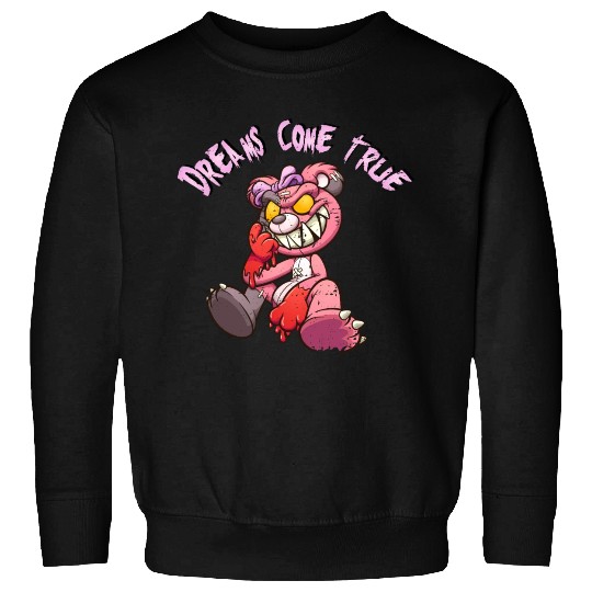 Dream's come true Teddys Horror Halloween Sweatshirts