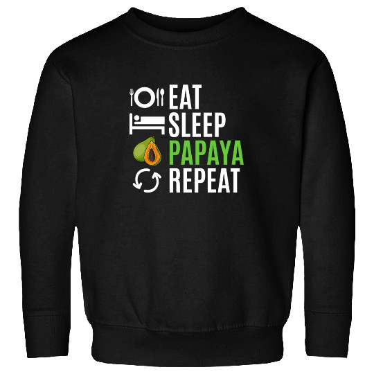 Eat Sleep Papaya Repeat Sweatshirts