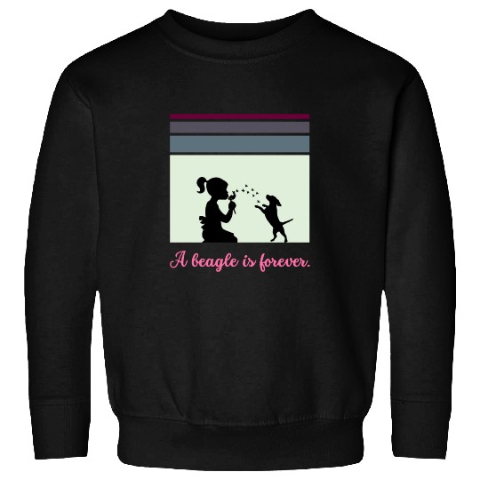 A beagle is forever Sweatshirts