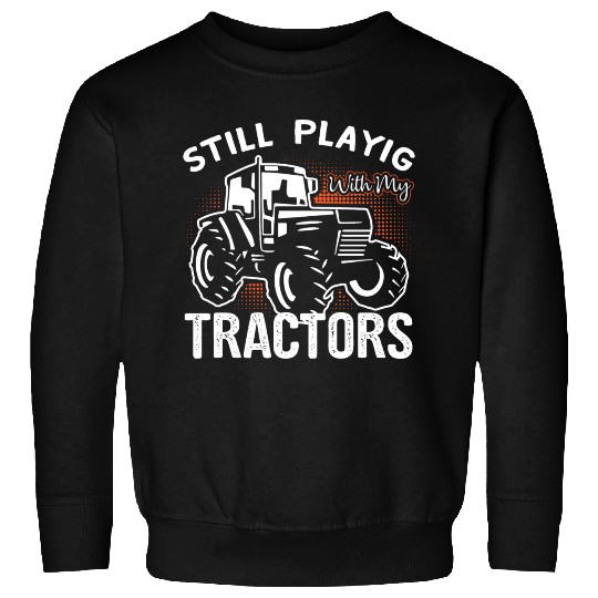 Farmer Farmer Tractor Tractor Farm Sweatshirts