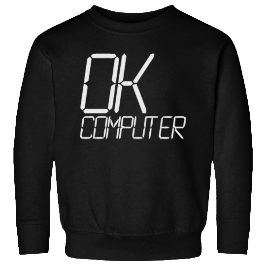 ok computer Sweatshirts