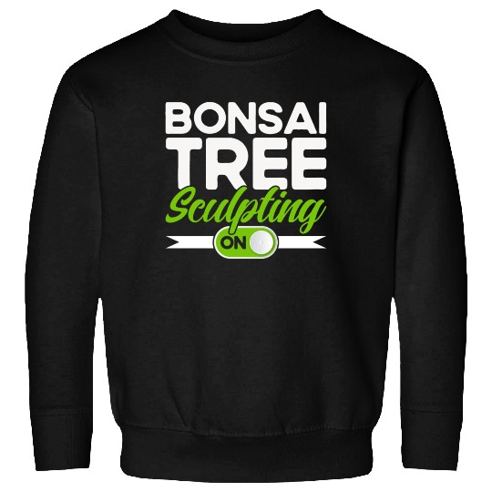 Bonsai Tree Owner Gift Bonsai Tree Gardening Sweatshirts