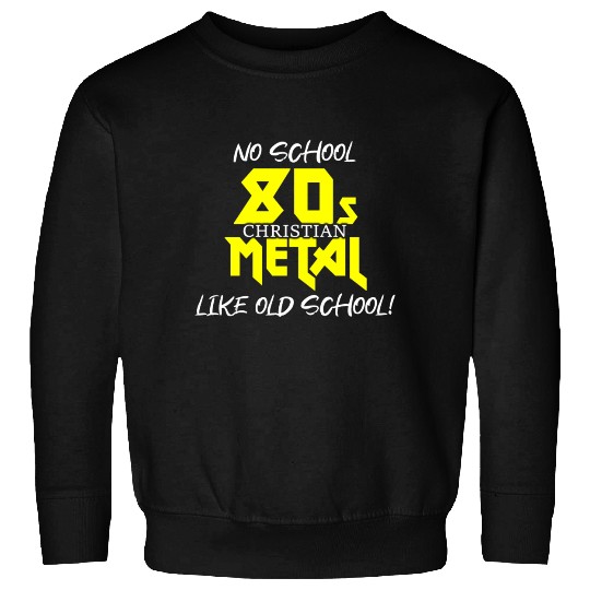 Old School Sweatshirts