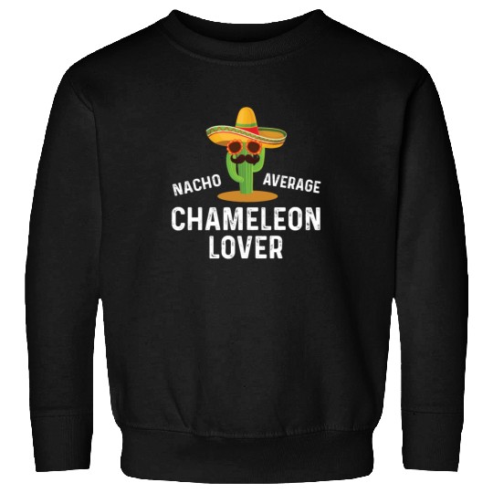 Nacho Average Chameleon Lover Sweatshirts