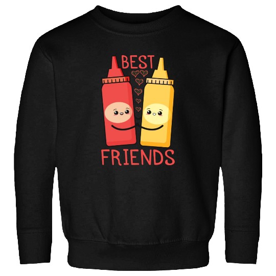 Ketchup Mustard Best Friends Forever Sweatshirts