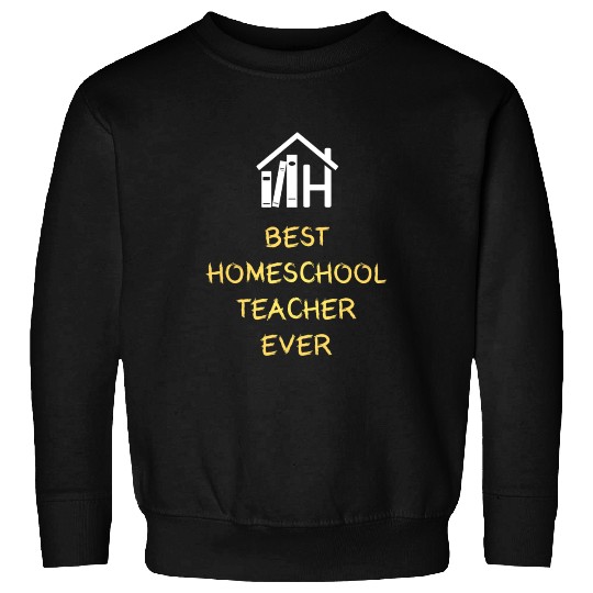 Best Homeschool Teacher Sweatshirts