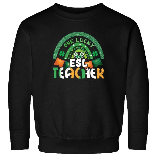 Saint Patrick Day Rainbow Clover Lucky Teacher Sweatshirts