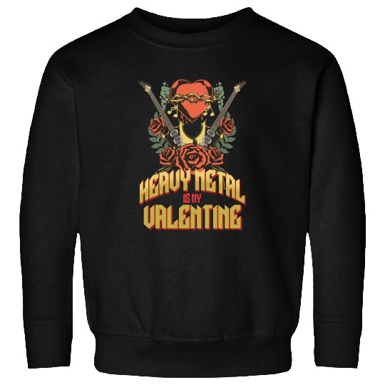 Heavy Metal Valentine Single Sweatshirts