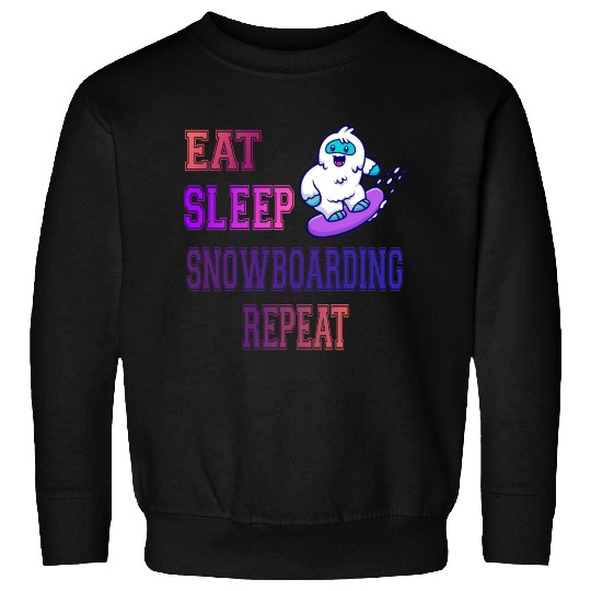 Eat sleep snowboarding repeat Sweatshirts