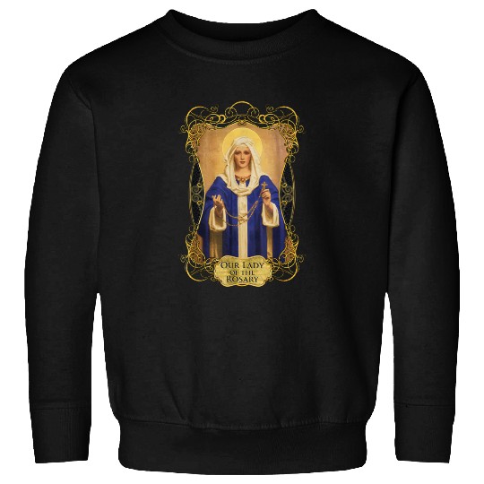 Our Lady of the Rosary Catholic Prayer Rosaries Ma Sweatshirts