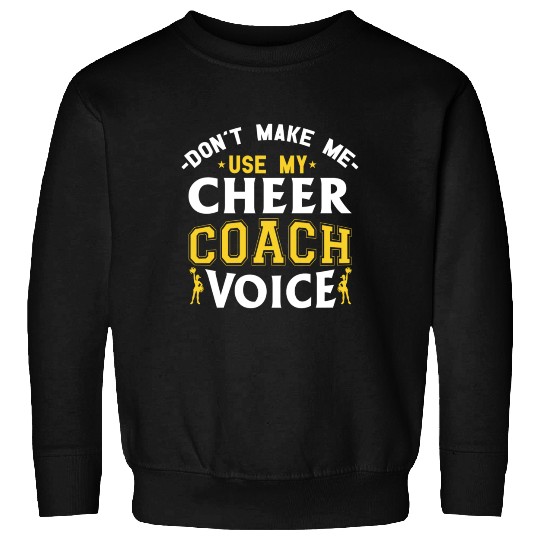 Cheer Coach Voice Funny Cheerleading Coach Sweatshirts