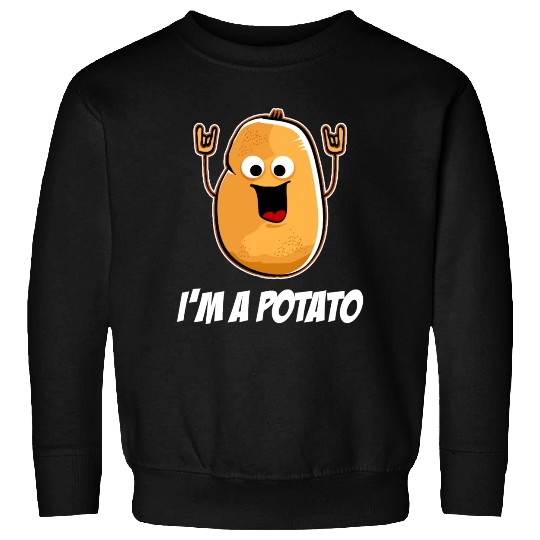 I'm A Potato Sweet Potato Sweatshirts