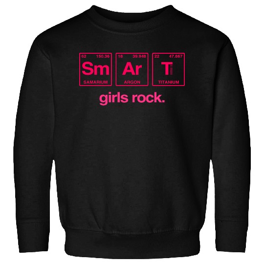 SMART GIRLS ROCK - Elements Periodic Table Sweatshirts