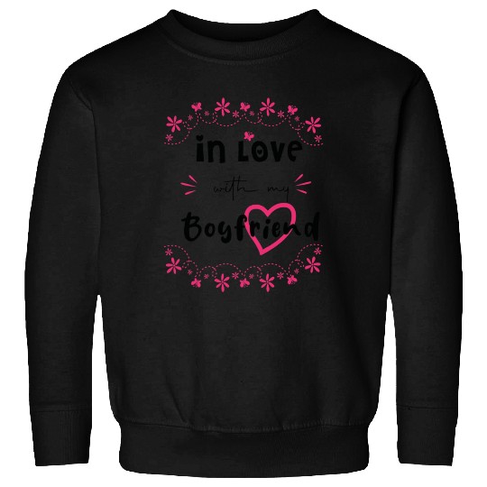 In Love with My boyfriend Cute Valentine day Mom Sweatshirts