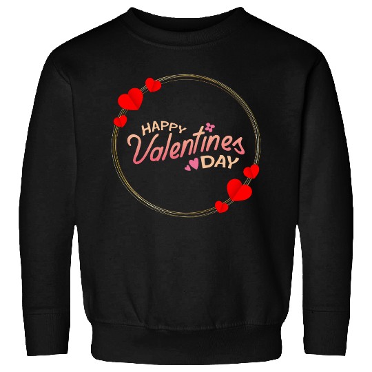 Happy Valentines Day- Ring With Hearts Sweatshirts