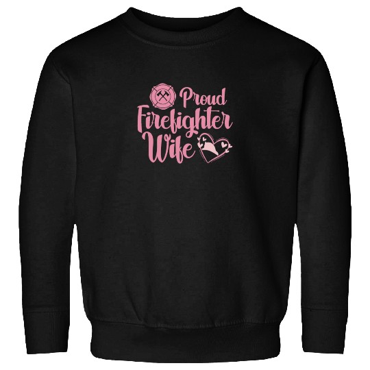 Proud Firefighter Wife Sweatshirts
