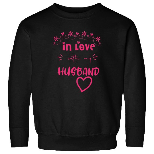 Love with My hasband Cute Valentine day Mom to Be Sweatshirts