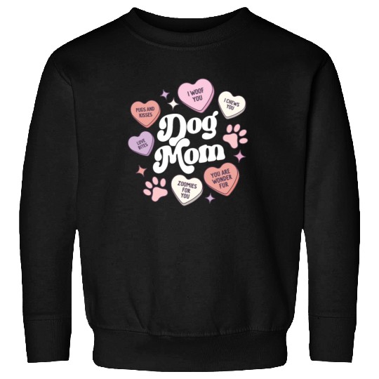Dog Mom Valentines Day Candy Hearts Galentines Sweatshirts