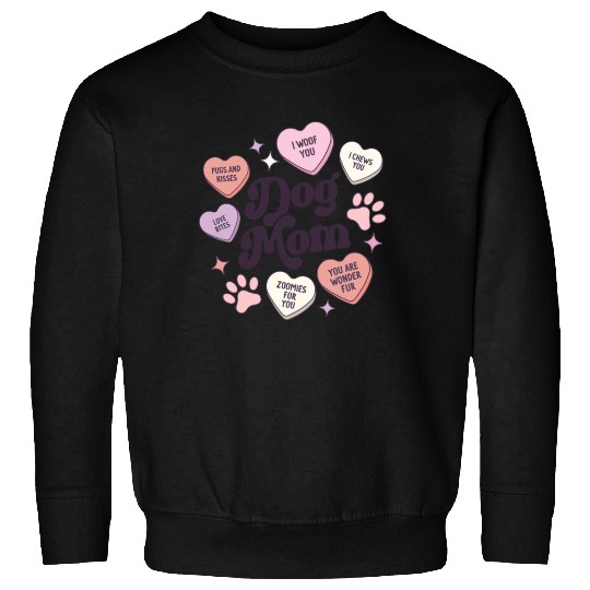 Dog Mom Valentines Day Candy Hearts Galentines Sweatshirts