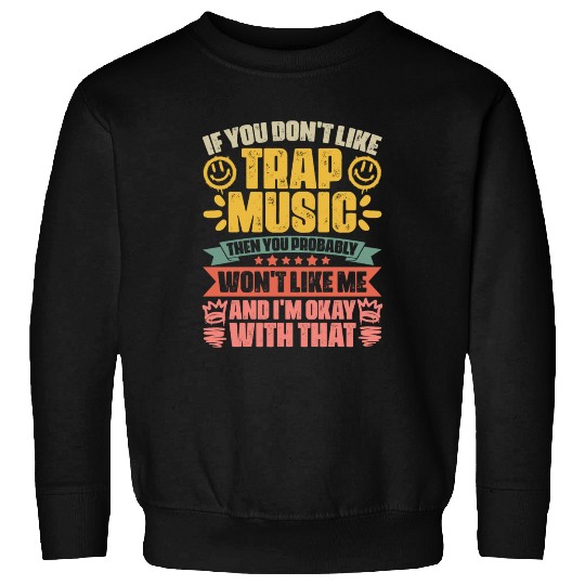 Retro Trap Music Trapping A Trap Vibes Trap Music Sweatshirts