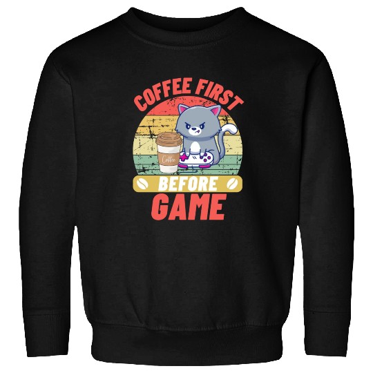 Coffee First before Game CAT Sweatshirts