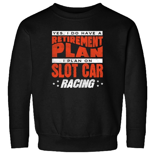 Slot Car Racing, Petrol Head, Car Lover Sweatshirts