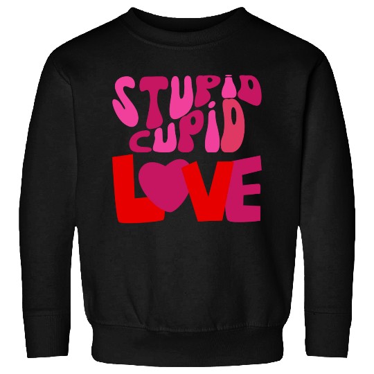 stupid cupid Sweatshirts
