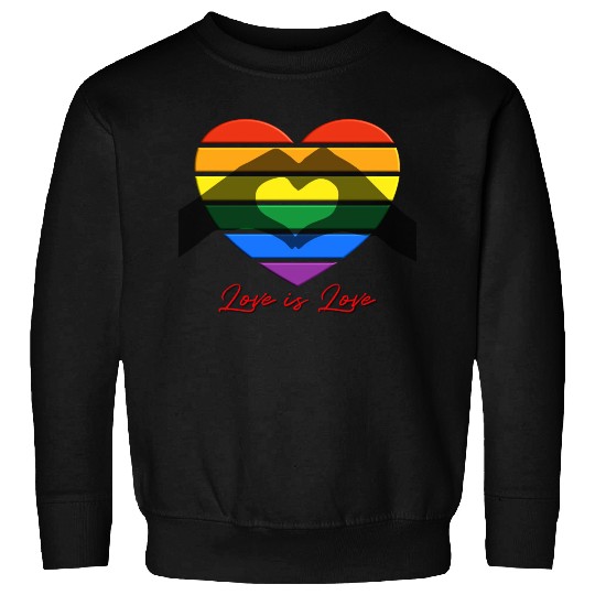 Love is Love Sweatshirts