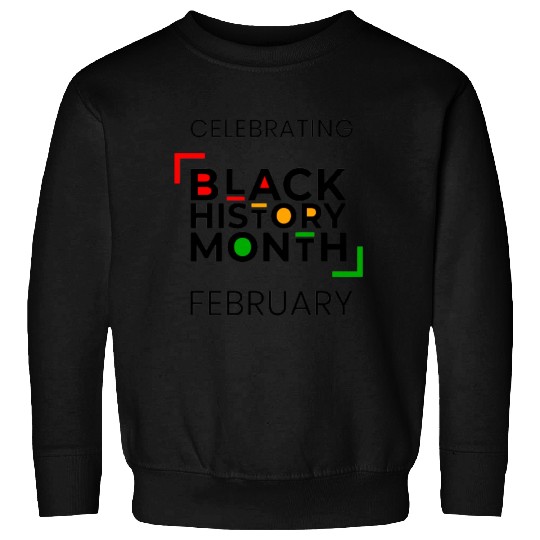 BLACK HISTORY MONTH - NEW Sweatshirts DESIGN