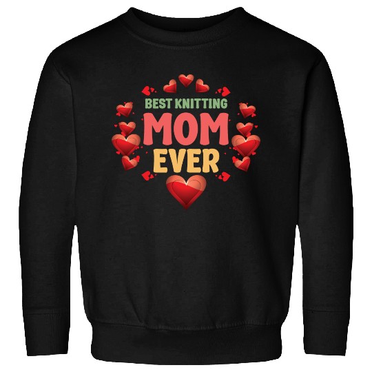 Best Mom Ever Sweatshirts