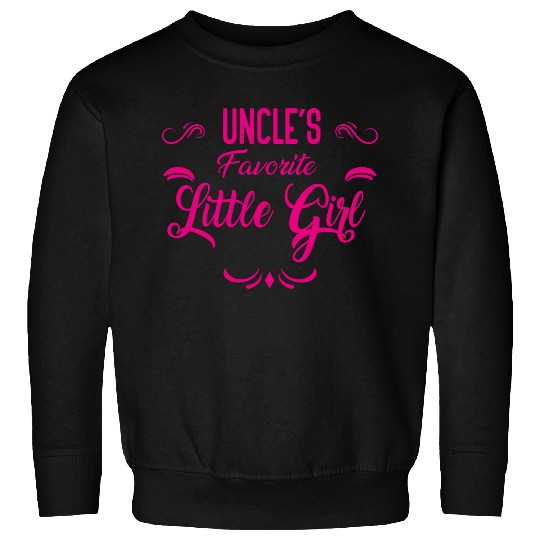 Uncle s Favorite Little girl Sweatshirts