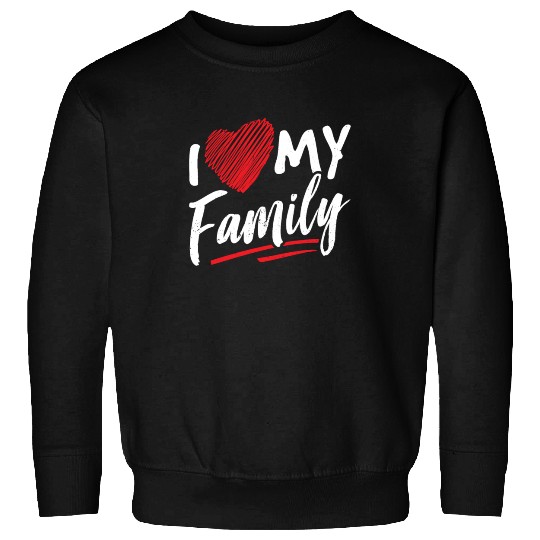 I Love My Family Gathering Families Reunion Sweatshirts