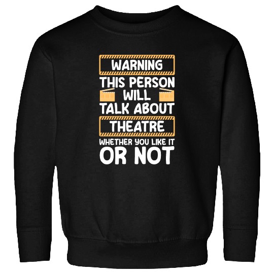 Theater Direction Drama Club Sweatshirts