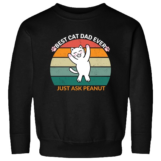 Peanut's Proud Cat Dad: The Best Dad Ever Sweatshirts