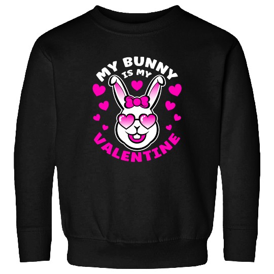 MY BUNNY IS MY VALENTINE Pink Sunglasses Sweatshirts