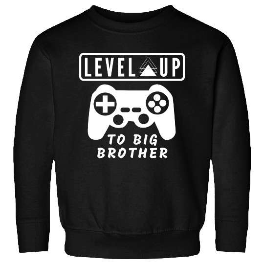 Level Up to big brother Sweatshirts