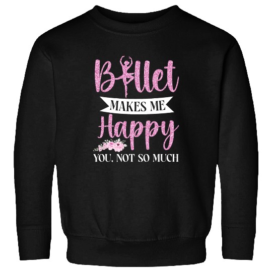 Ballet Dancer Dance Girl Ballerina Sweatshirts