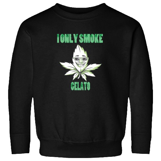 I ONLY SMOKE GELATO Sweatshirts