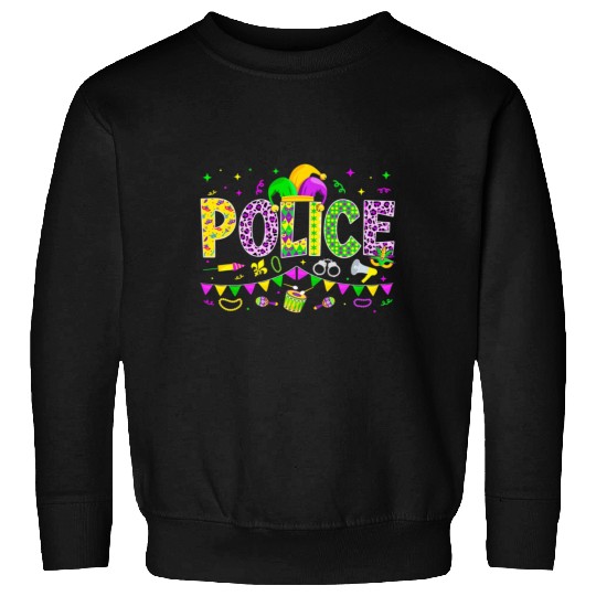 Funny Police Lover Mardi Gras Carnival Party Sweatshirts