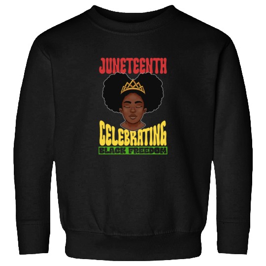 Juneteenth Celebrating Black Freedom 1865 African Sweatshirts