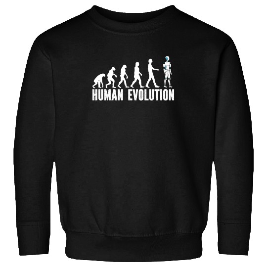 Robotics Robots Evolution Human Evolution Sweatshirts