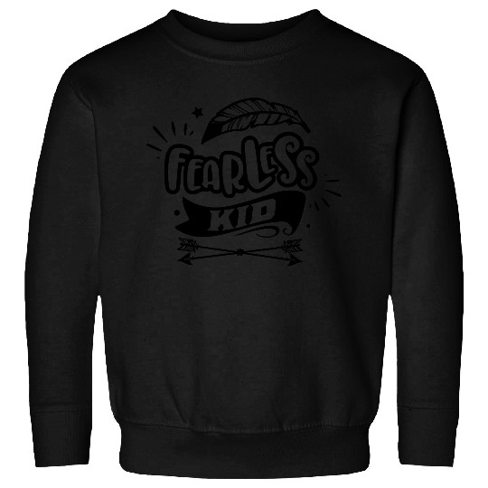 Fearless kid Sweatshirts