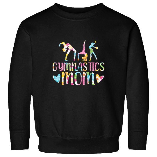 Gymnastics Mom Gymnast I Love Gymnastics Sweatshirts