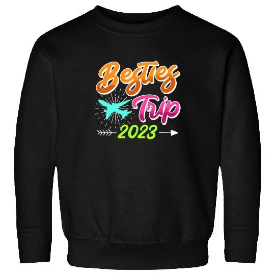 Besties Trip 2023 Vacation Friends Spring Break Sweatshirts