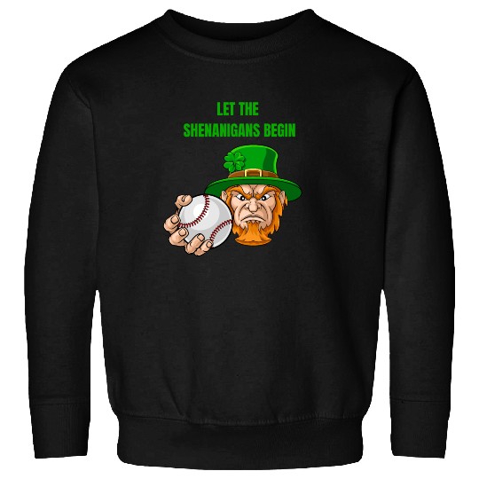 Let The Shenanigans Begin Baseball St Patrick's Da Sweatshirts